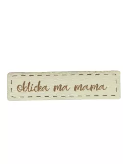 Nášivka koženková biela "oblieka ma mama" 